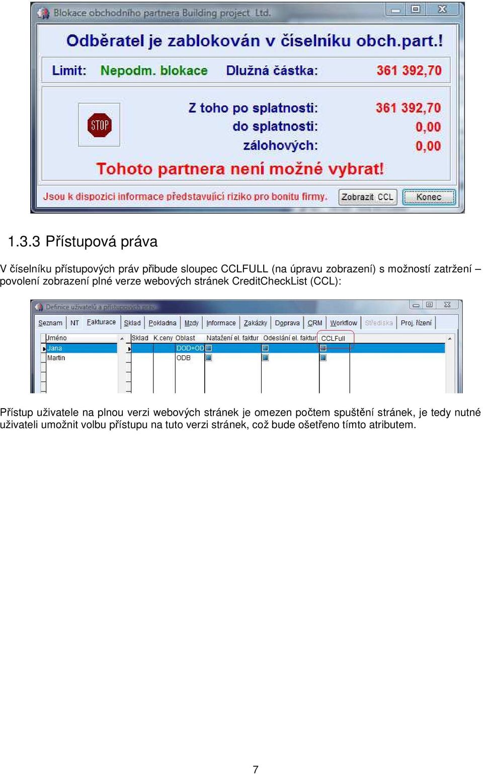 (CCL): Přístup uživatele na plnou verzi webových stránek je omezen počtem spuštění stránek, je