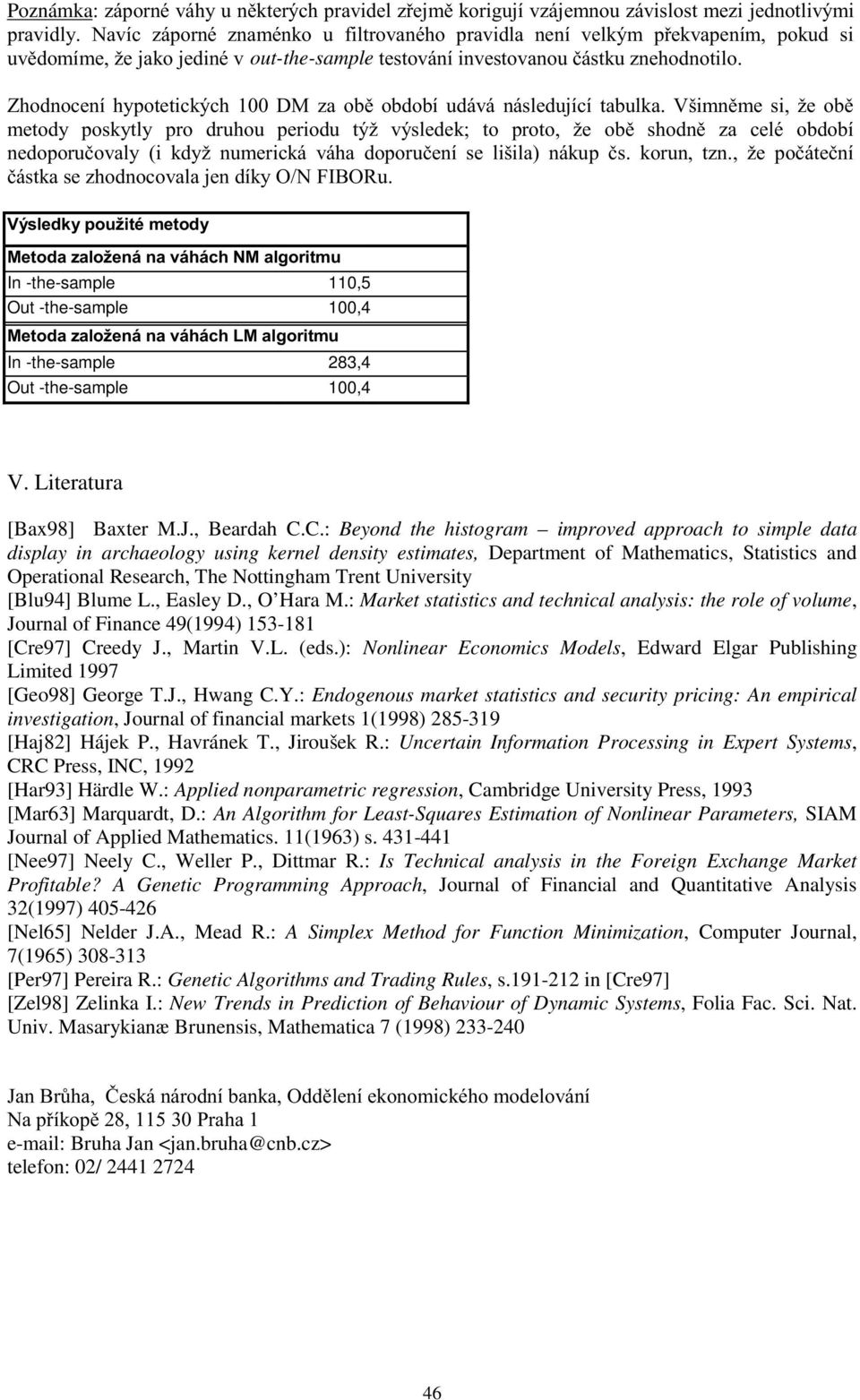 C.: Beyond the histogram improved approach to simple data display in archaeology using kernel density estimates, Department of Mathematics, Statistics and Operational Research, The Nottingham Trent