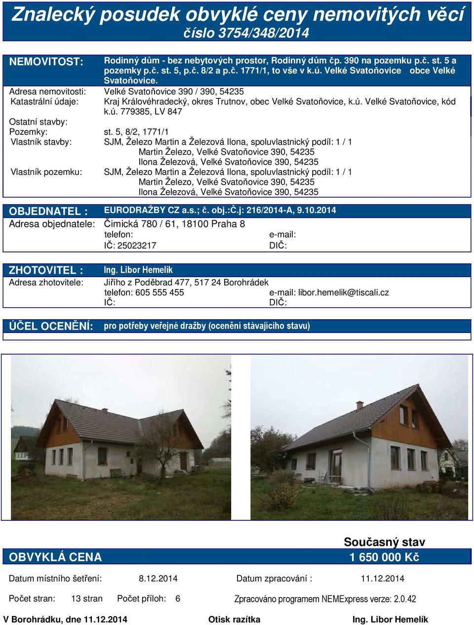 ú. 779385, LV 847 Ostatní stavby: Pozemky: st.