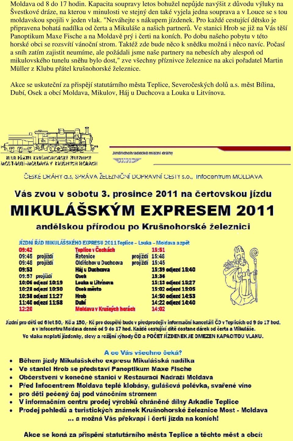 "Neváhejte s nákupem jízdenek. Pro každé cestující dětsko je připravena bohatá nadílka od čerta a Mikuláše a našich partnerů.