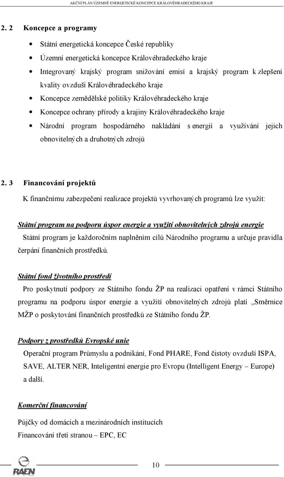 energií a využívání jejich obnovitelných a druhotných zdrojů 2.