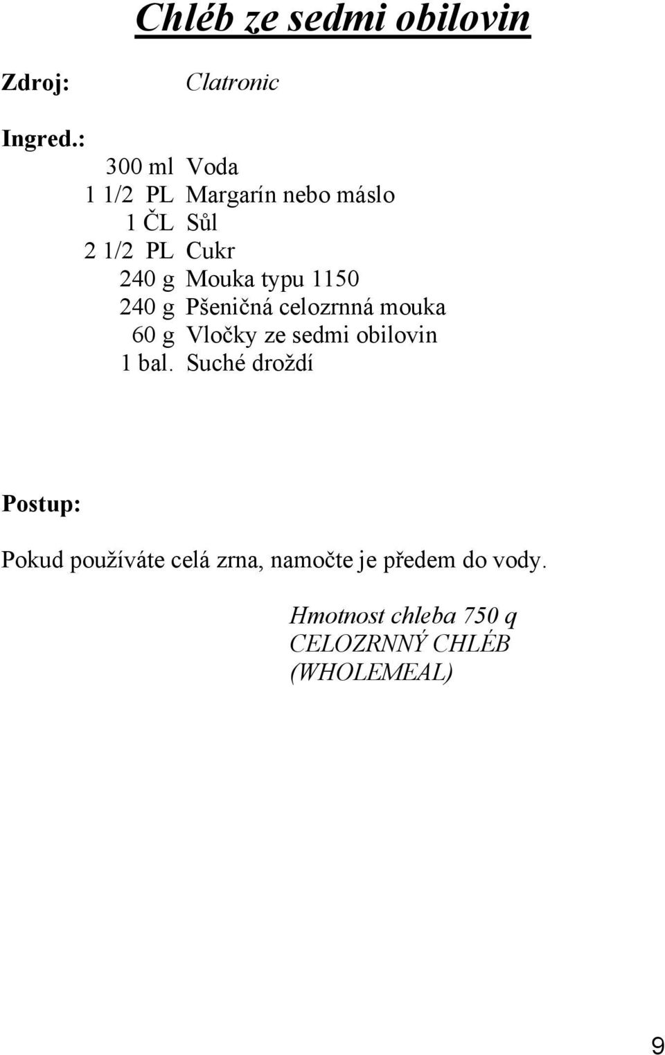 g Vlo ky ze sedmi obilovin 1 bal.