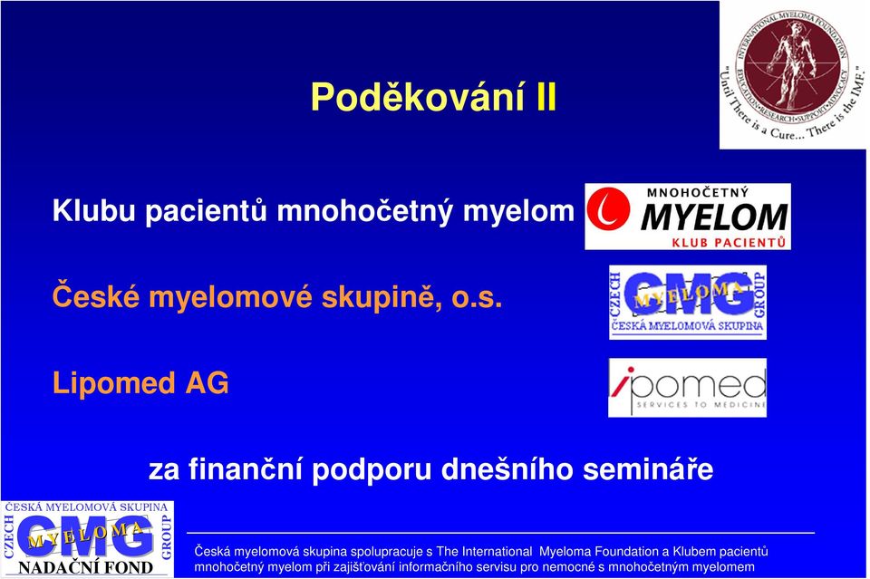 Česká myelomová skupina spolupracuje s The International Myeloma