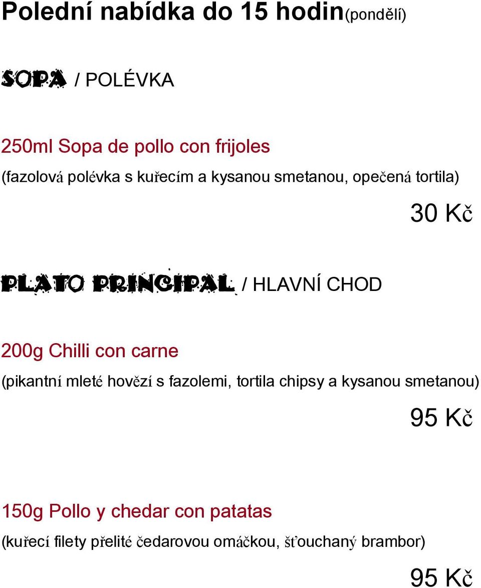 HLAVNÍ CHOD 200g Chilli con carne (pikantní mleté hovězí s fazolemi, tortila chipsy a