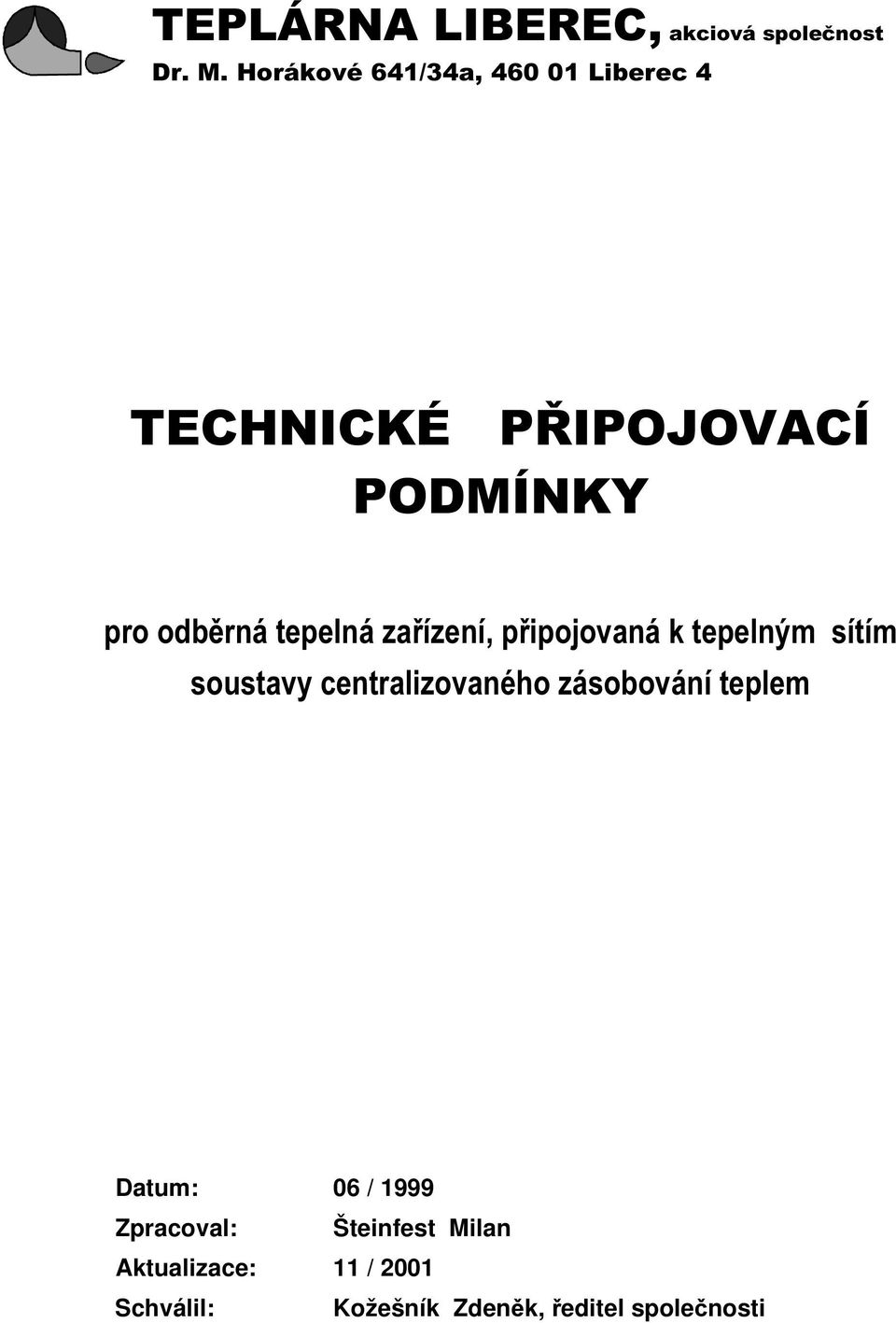 tepelná zařízení, připojovaná k tepelným sítím soustavy centralizovaného