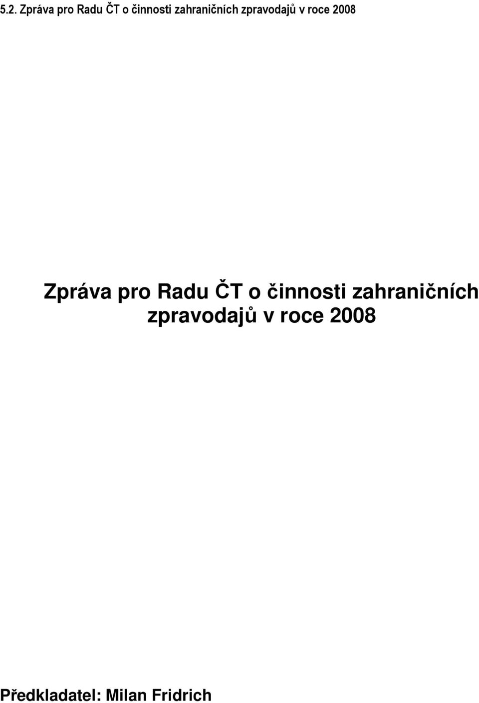 Zpráva pro Radu ČT o činnosti 