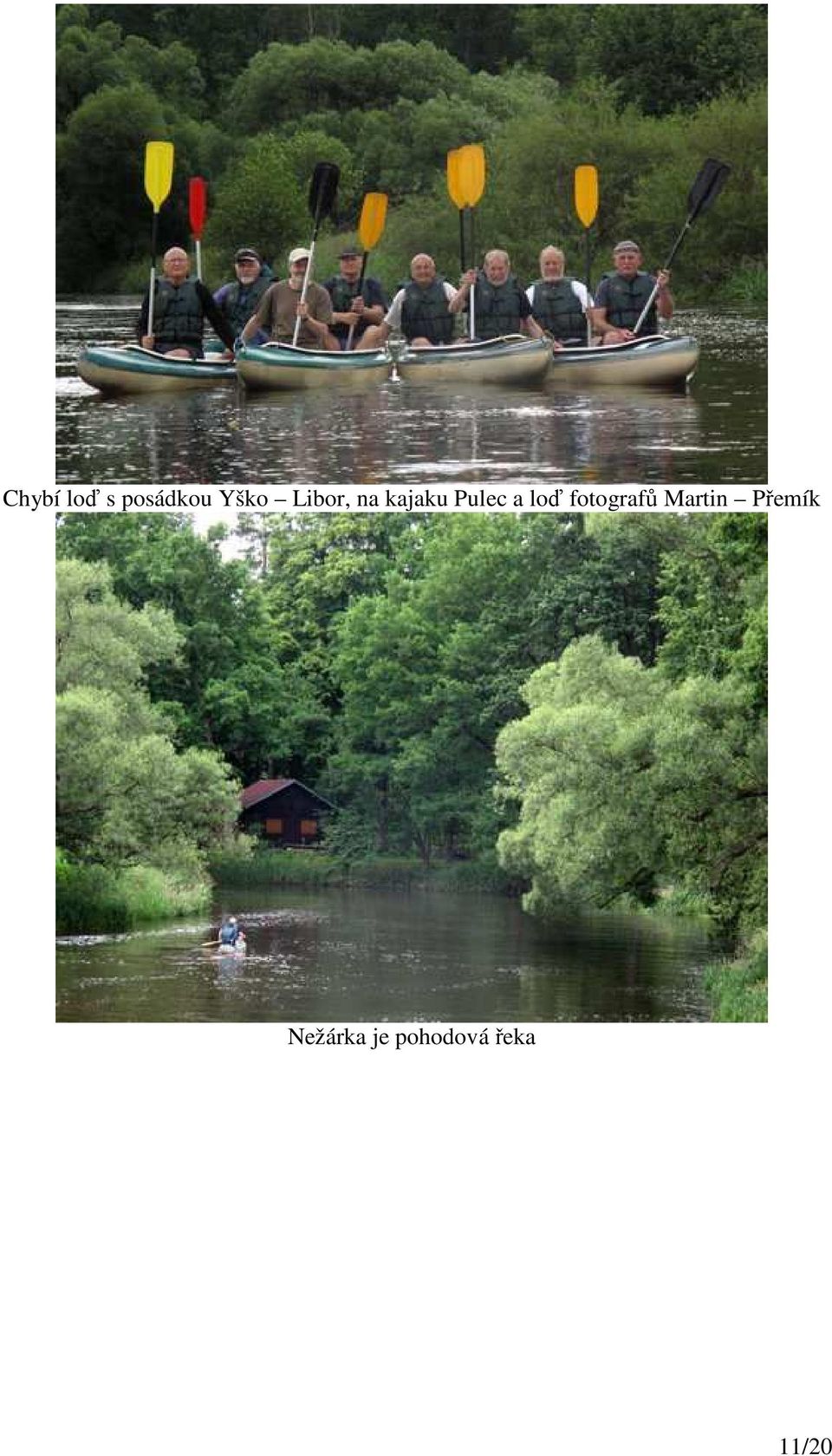 loď fotografů Martin Přemík