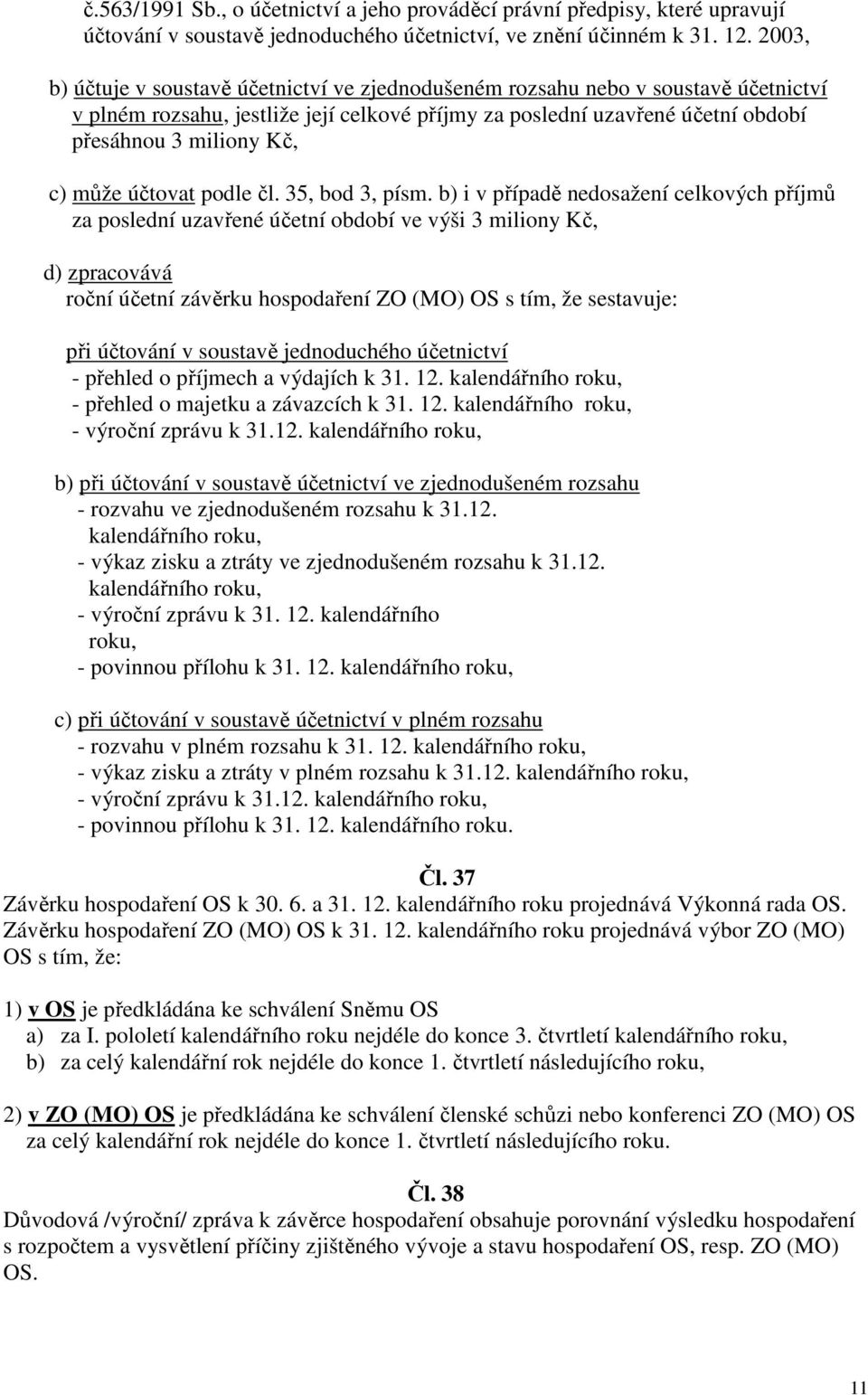 může účtovat podle čl. 35, bod 3, písm.