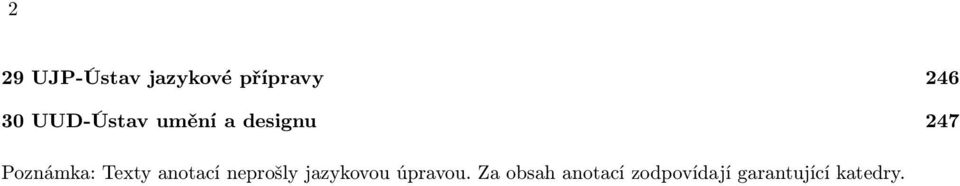 Texty anotací neprošly jazykovou úpravou.