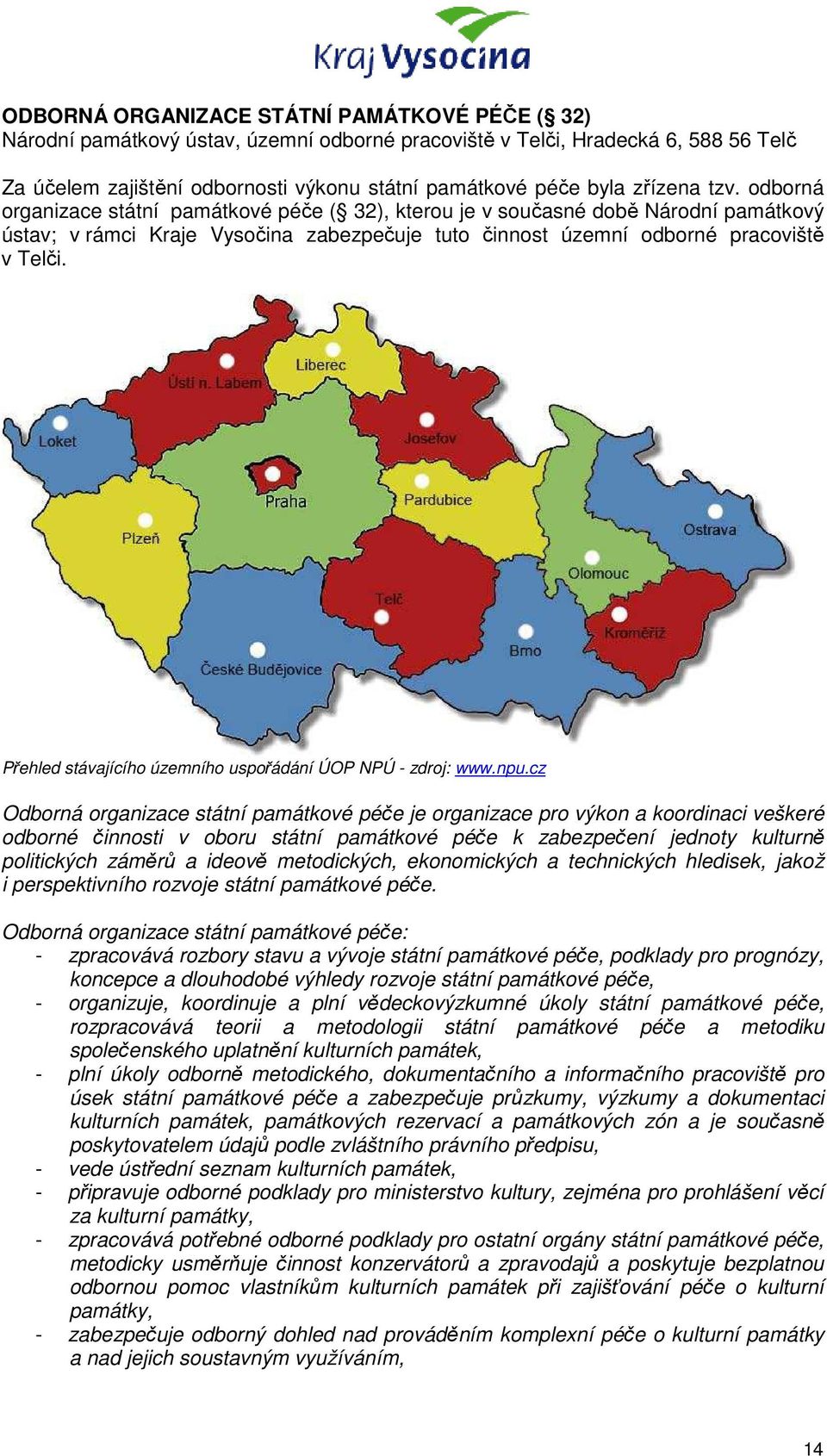 Přehled stávajícího územního uspořádání ÚOP NPÚ - zdroj: www.npu.