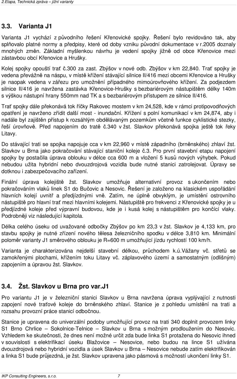 Zbýšov v km 22,840.