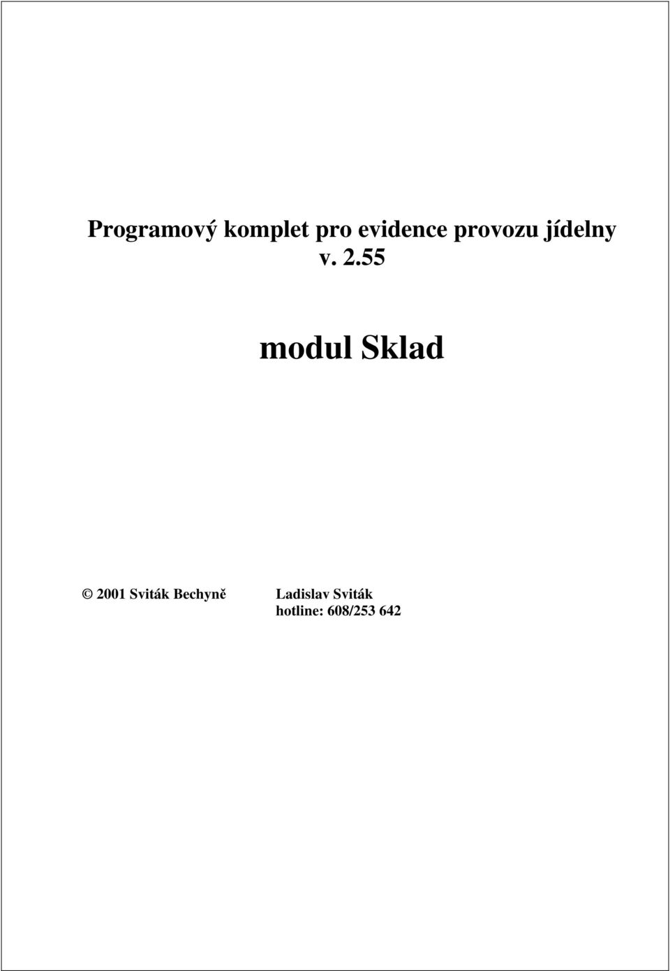 55 modul Sklad 2001 Sviták