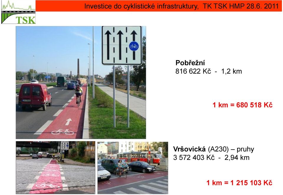 Vršovická (A230) pruhy 3