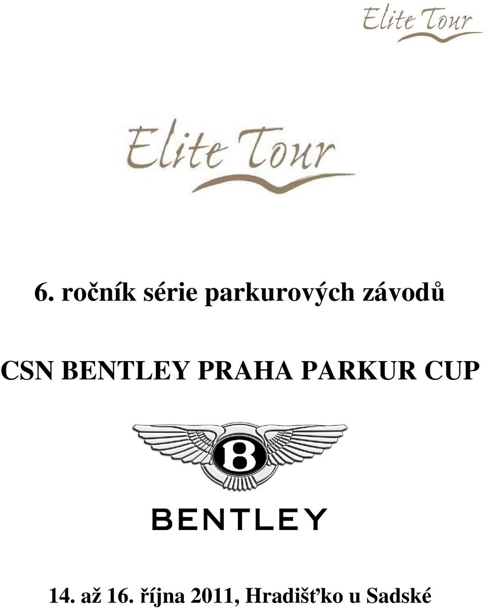 BENTLEY PRAHA PARKUR CUP