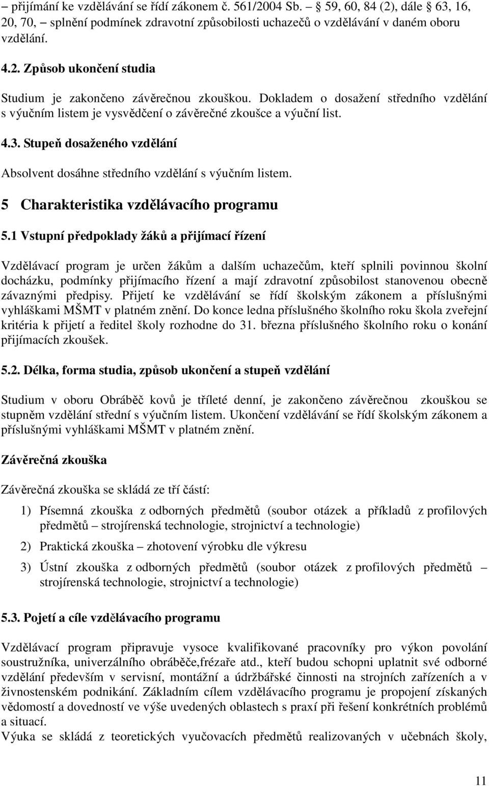 5 Charakteristika vzdělávacího programu 5.