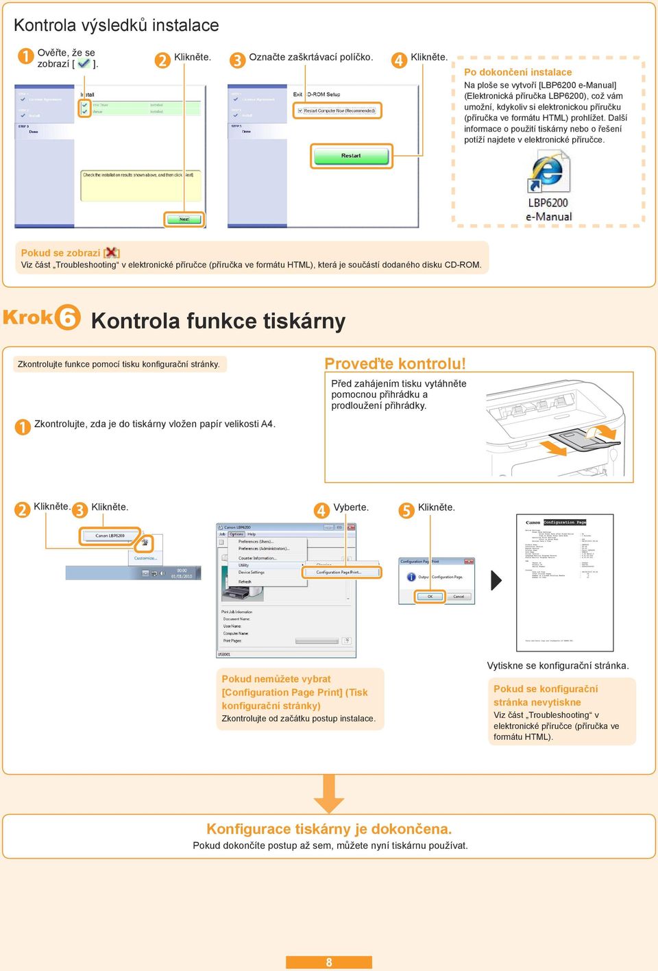 Další informace o použití tiskárny nebo o řešení potíží najdete v elektronické příručce.