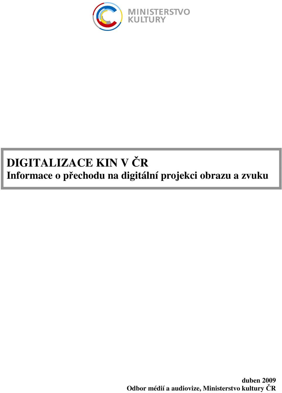 obrazu a zvuku duben 2009 Odbor