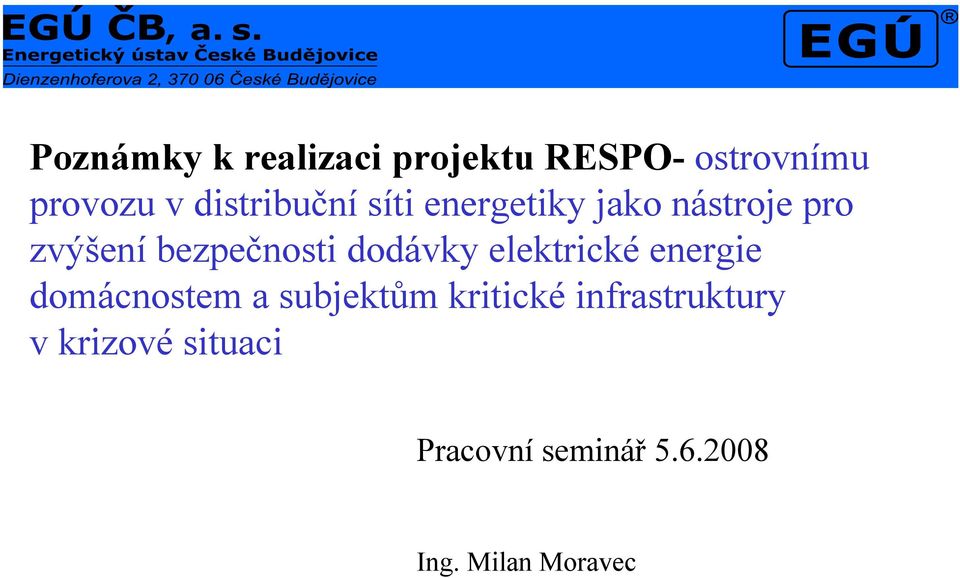 dodávky elektrické energie domácnostem a subjektům kritické