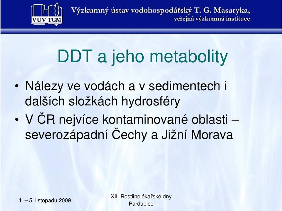 hydrosféry V ČR nejvíce kontaminované