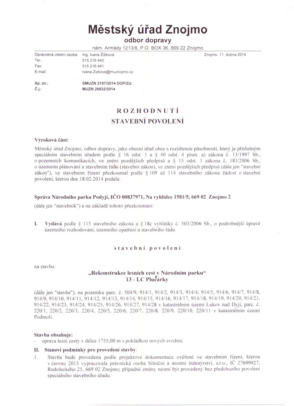 o.cz Sp. zn.: SMUZN 2157/2014 DOP/Ziz Č.j.