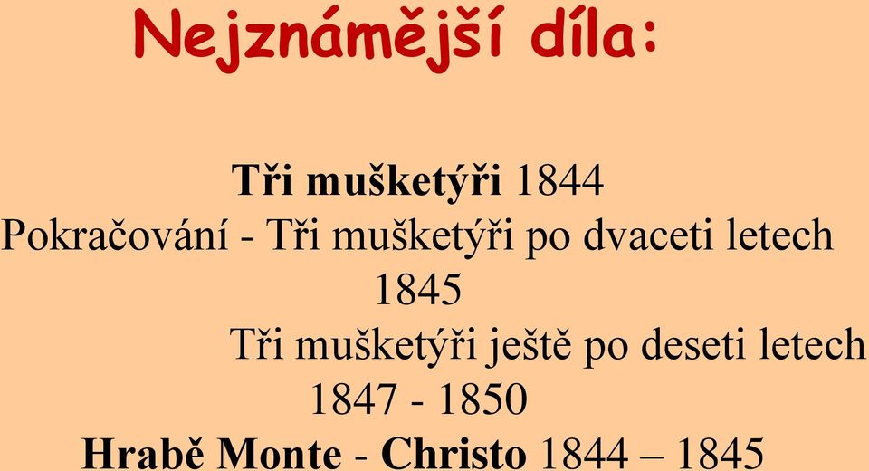 letech 1845 Tři mušketýři ještě po deseti