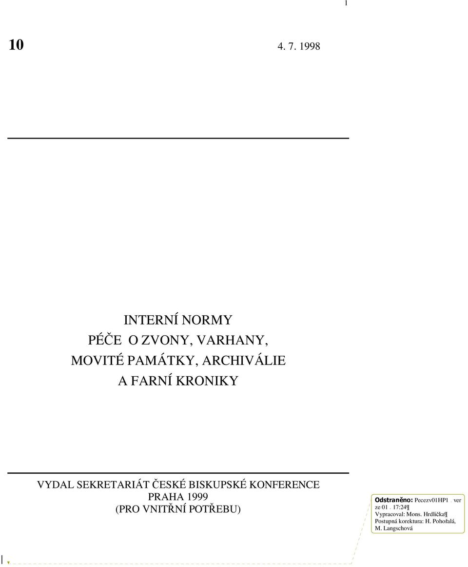 MOVITÉ PAMÁTKY, ARCHIVÁLIE A FARNÍ KRONIKY