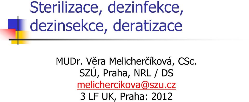 Věra Melicherčíková, CSc.