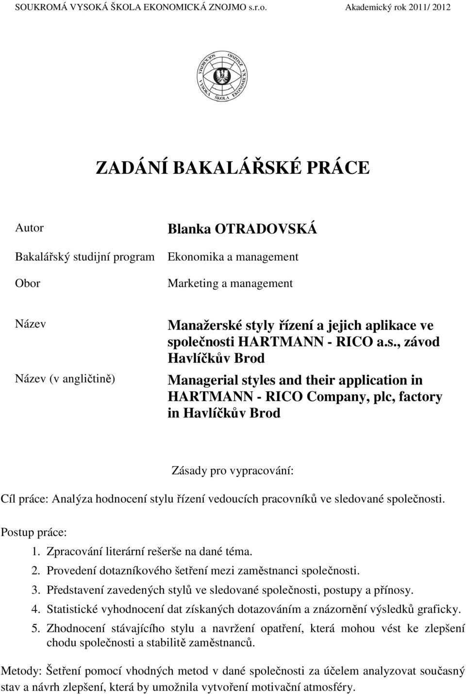 SOUKROMÁ VYSOKÁ ŠKOLA EKONOMICKÁ ZNOJMO s.r.o. BAKALÁŘSKÁ PRÁCE - PDF Free  Download