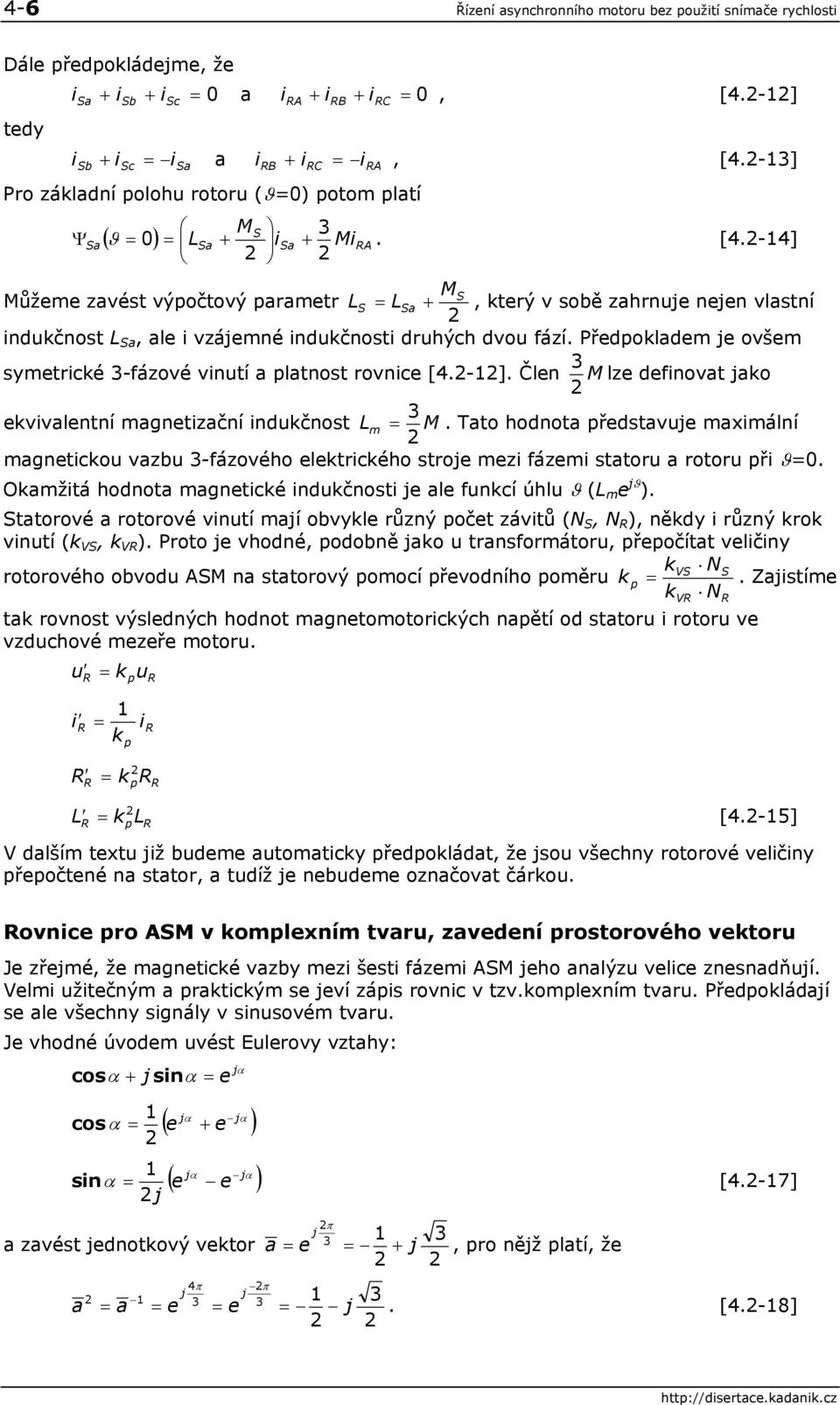 -1] a ( 0 ) a a A. [4.-14] ůžee zavést výpočtový paraetr a, terý v sobě zahrnuje nejen vlastní ndučnost a, ale vzájené ndučnost druhých dvou fází.