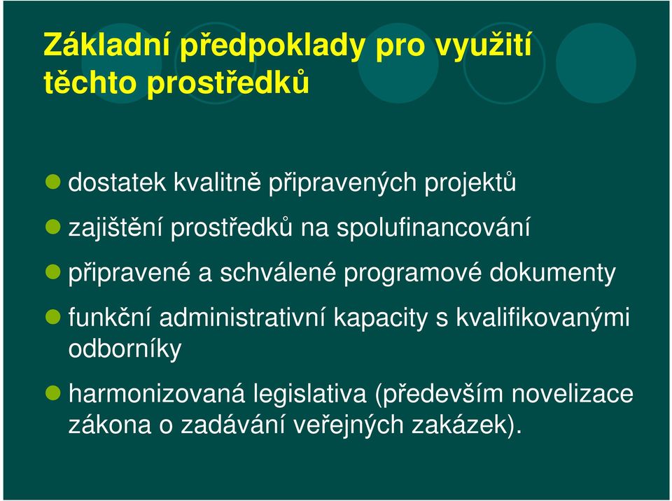 schválené programové dokumenty funkční administrativní kapacity s