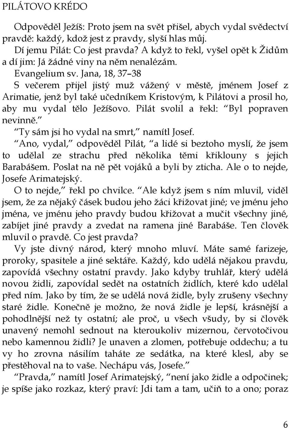 Karel Čapek MENŠÍ PRÓZY APOKRYFY, BAJKY, SATIRY, AFORISMY, PODPOVÍDKY - PDF  Stažení zdarma