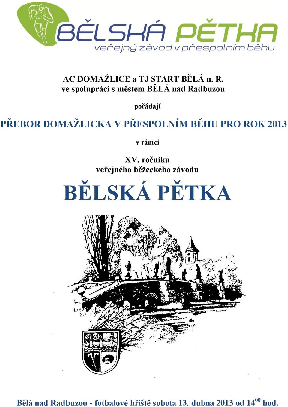 DOMAŽLICKA V PŘESPOLNÍM BĚHU PRO ROK 2013 v rámci XV.