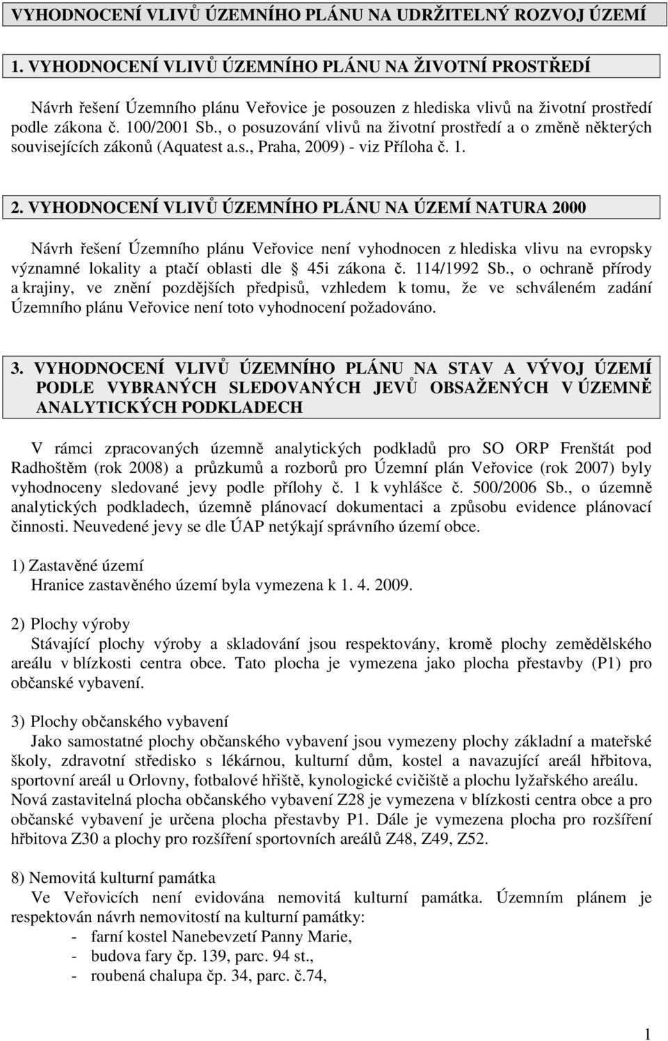 , o posuzování vlivů na životní prostředí a o změně některých souvisejících zákonů (Aquatest a.s., Praha, 20