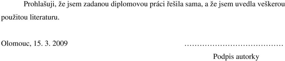 jsem uvedla veškerou použitou