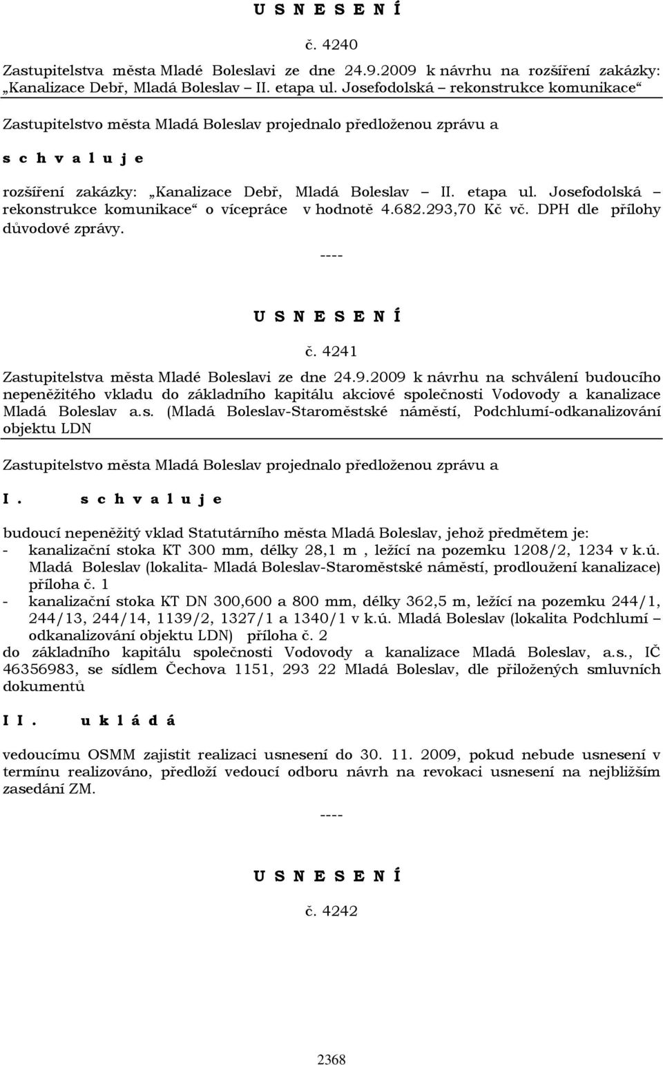 DPH dle přílohy důvodové zprávy. č. 4241 Zastupitelstva města Mladé Boleslavi ze dne 24.9.