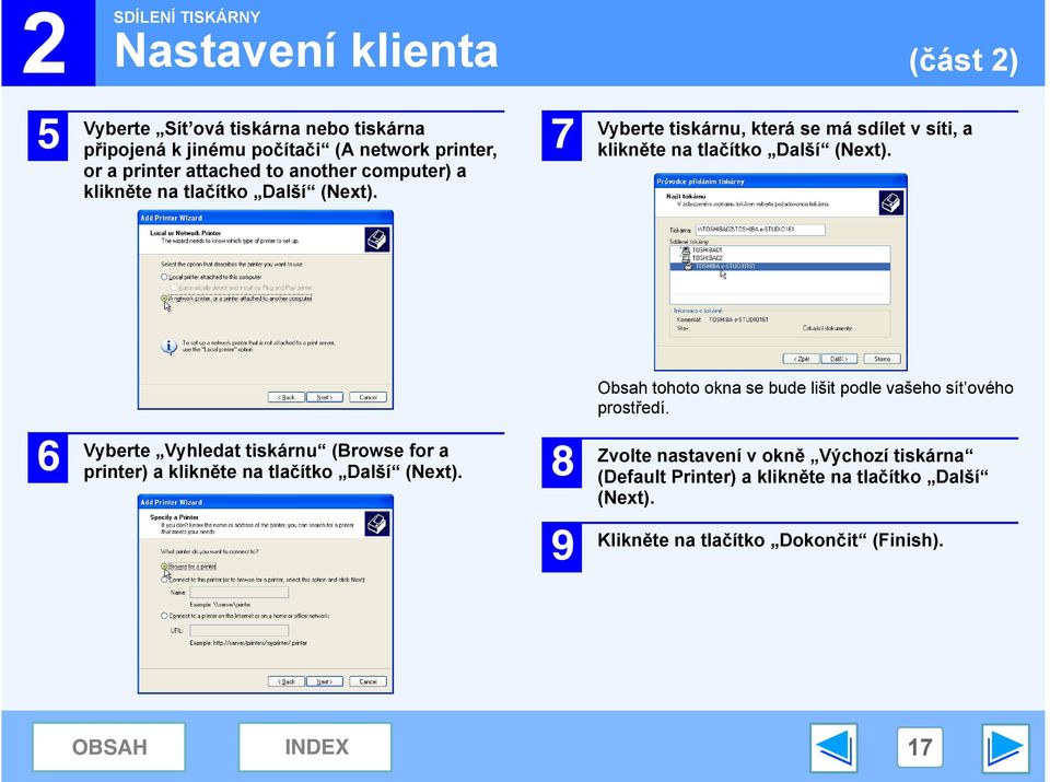 7 Vyberte tiskárnu, která se má sdílet v síti, a klikněte na tlačítko Další (Next).