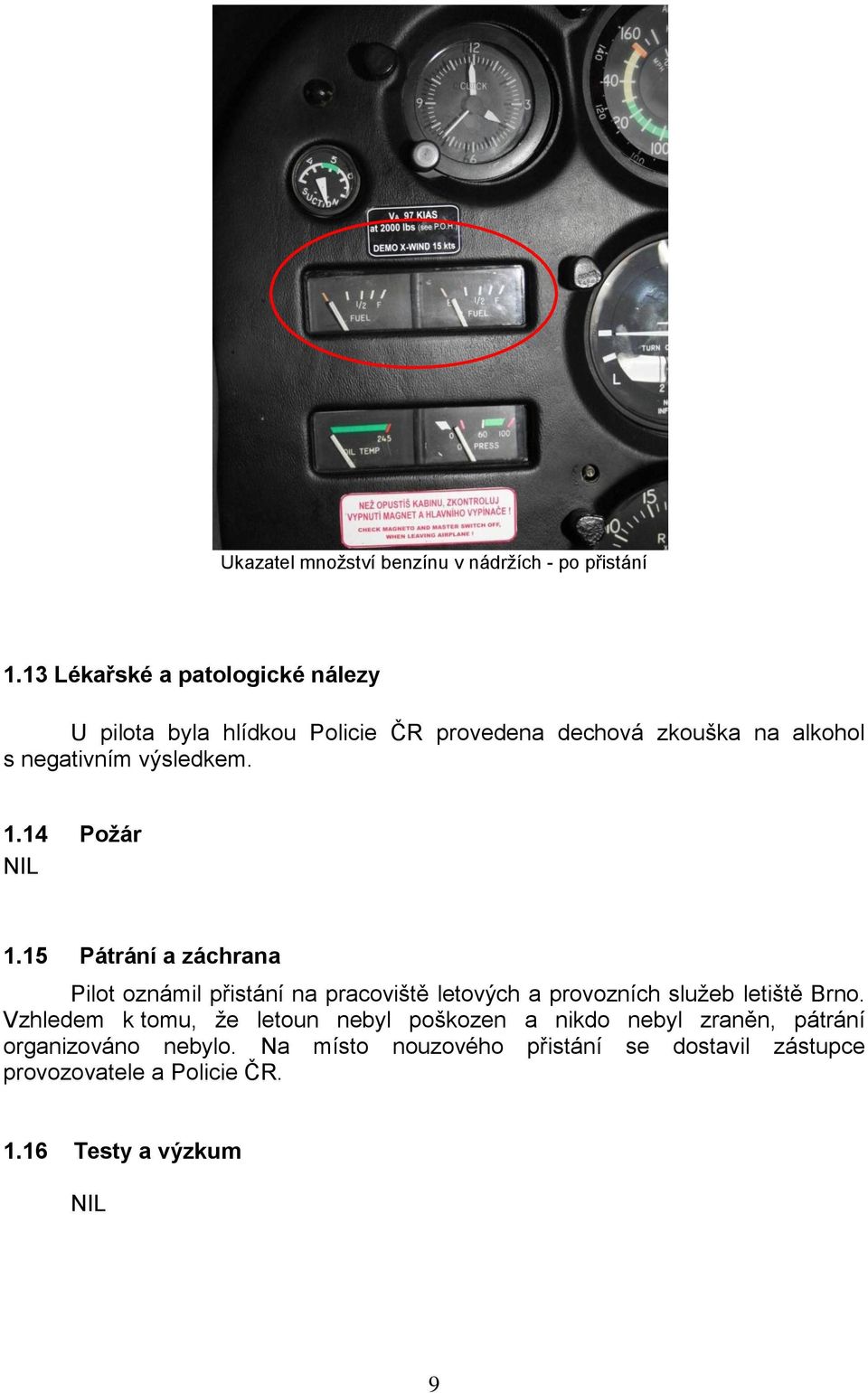 výsledkem. 1.14 Požár NIL 1.