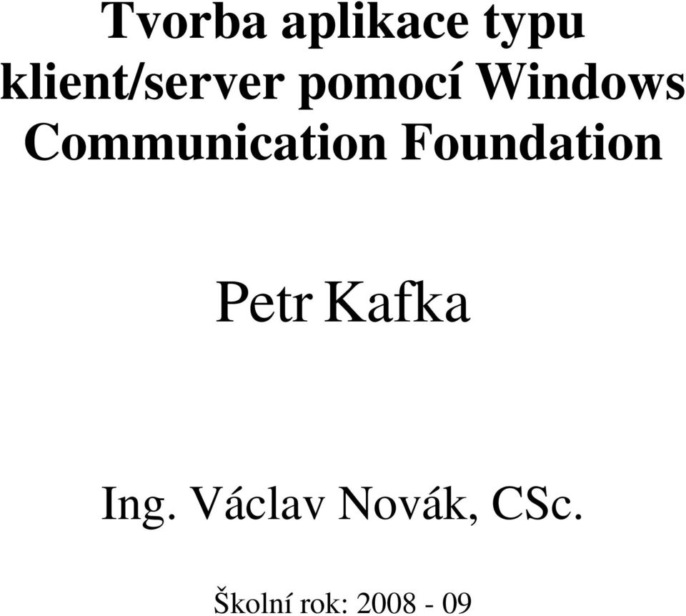 Communication Foundation Petr