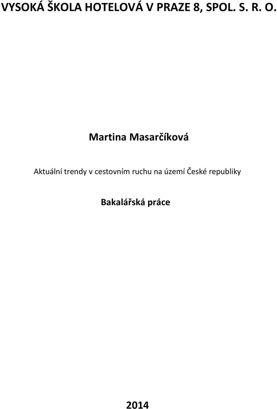 Martina Masarčíková Aktuální trendy
