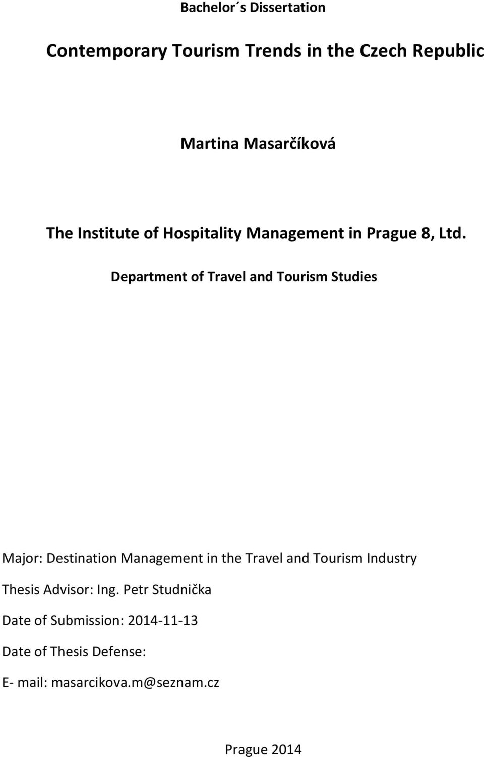 Department of Travel and Tourism Studies Major: Destination Management in the Travel and Tourism