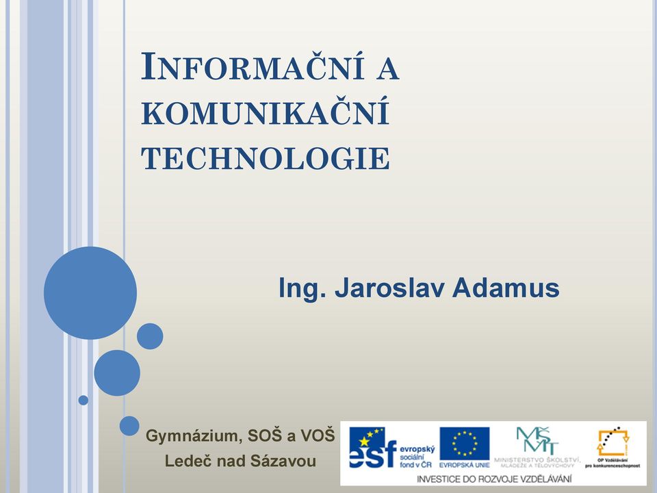 Ing. Jaroslav Adamus