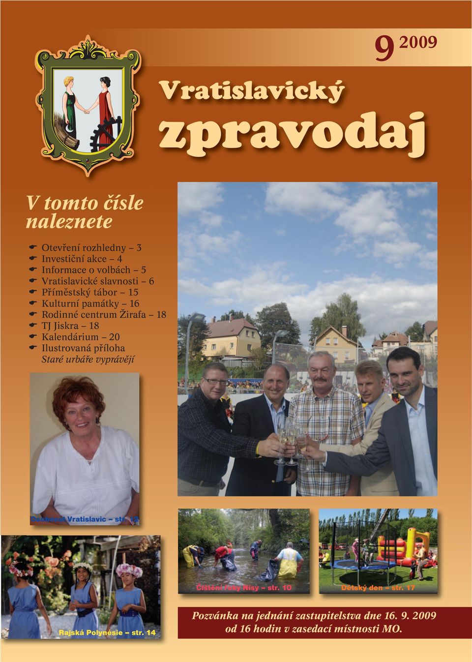 20 Ilustrovaná příloha Staré urbáře vyprávějí Osobnost Vratislavic str. 12 Čištění řeky Nisy str. 10 Dětský den str.