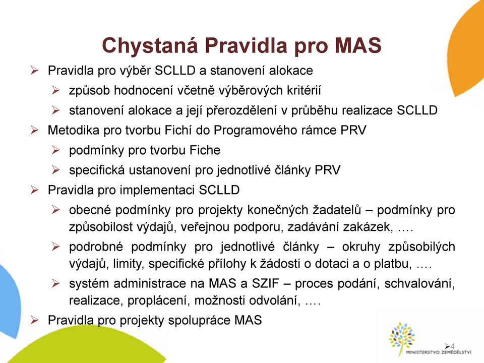 projekty konečných žadatelů podmínky pro způsobilost výdajů, veřejnou podporu, zadávání zakázek,.