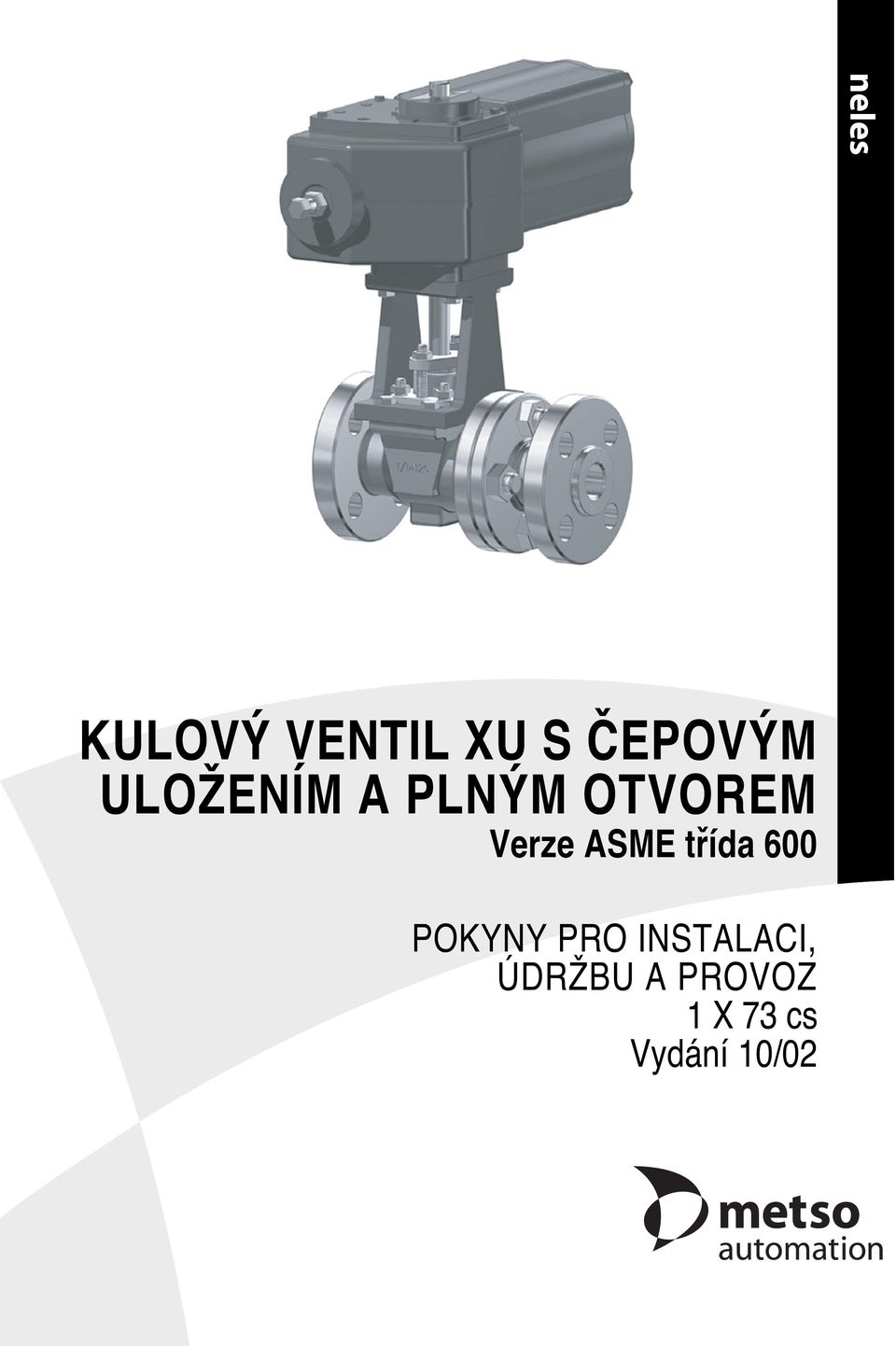 ASME třída 600 POKYNY PRO