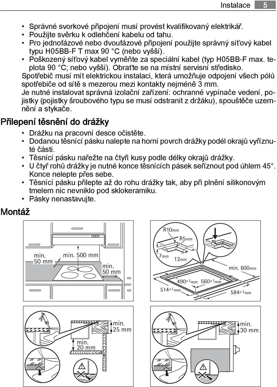 teplota 90 C; nebo vyšší). Obraťte se na místní servisní středisko.