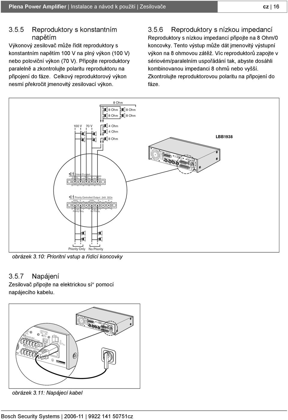 .24V Enable V Mute Slave 1V 1V 89 193 811 A35413 NL4827HG1 N663 Made in China 1 2 S lave P riority E nable 1V 2..24V G ND 2.