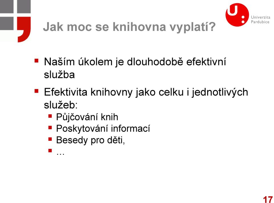 Efektivita knihovny jako celku i jednotlivých