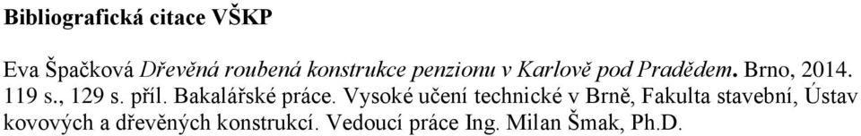 Bakalářské práce.