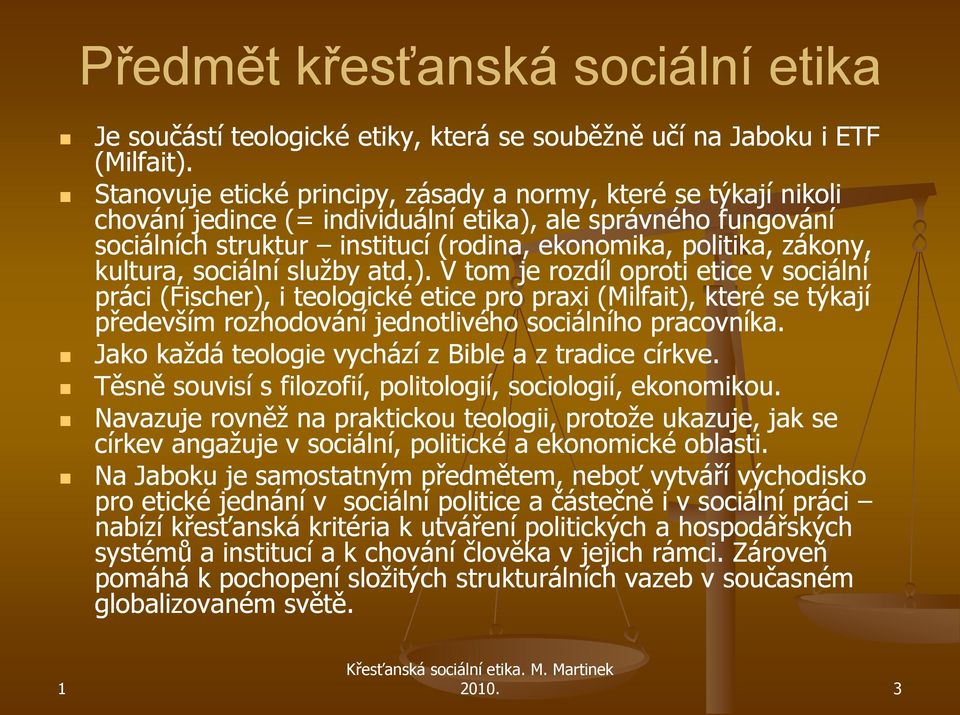 kultura, sociální služby atd.).