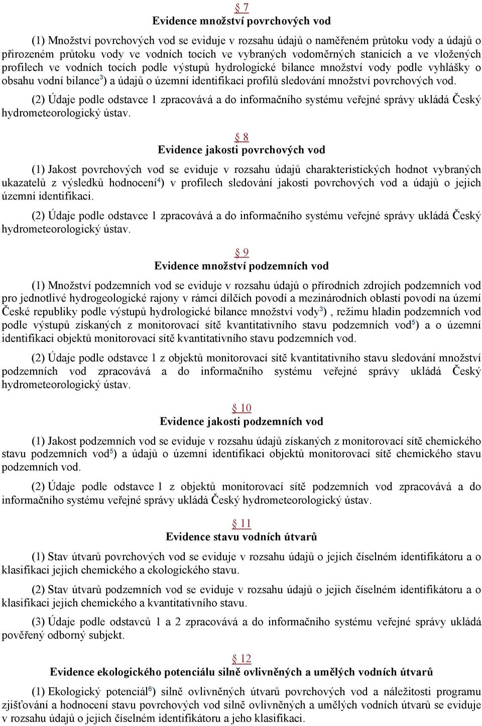 množství povrchových vod. Český hydrometeorologický ústav.